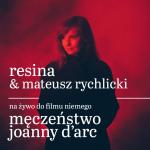 Resina & Mateusz Rychlicki na żywo do filmu niemego Męczeństwo Joanny d