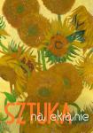 Sztuka na ekranie: Soneczniki. Tajemnica Van Gogha