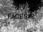 Faces #2, reż. Huib Emmer i Joost van Veen